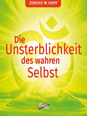 cover image of Die Unsterblichkeit des wahren Selbst